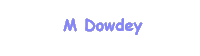 M Dowdey